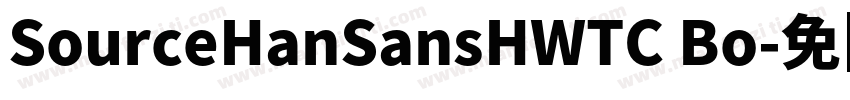 SourceHanSansHWTC Bo字体转换